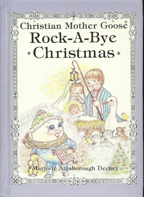 Rock-A-Bye Christmas: Selected Scripture from the Authorized King James Version (Christian Mother Goose) Rock-A-Bye Christmas: Selected Scripture from the Authorized King James Version (Christian Mother Goose)