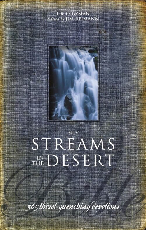 NIV Streams in the Desert Bible: 365 Thirst-Quenching Devotions Hardcover