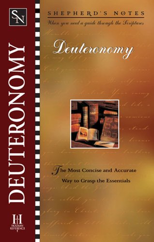 Shepherd’s Notes: Deuteronomy Shepherd's Notes: Deuteronomy