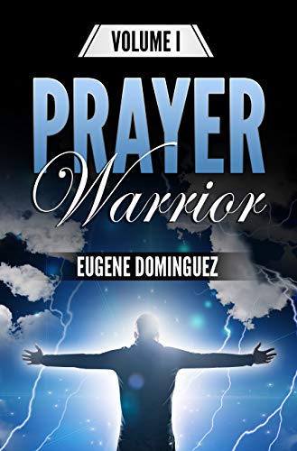 Prayer Warrior (Volume 1) Prayer Warrior (Volume 1)