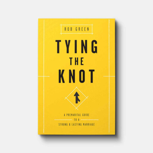 Tying the Knot: A Premarital Guide to a Strong and Lasting Marriage - new growth press
