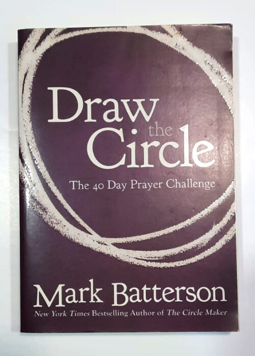 Draw the Circle: The 40 Day Prayer Challenge