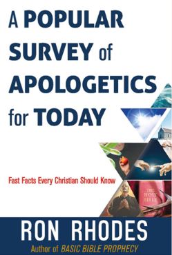 A Popular Survey of Apologetics for Today A Popular Survey of Apologetics for Today