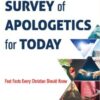 A Popular Survey of Apologetics for Today A Popular Survey of Apologetics for Today