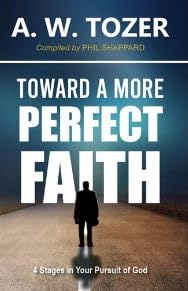 TOWARD A MORE PERFECT FAITH TOWARD A MORE PERFECT FAITH